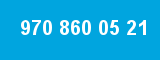 970 860 05 21 970 860 05 21